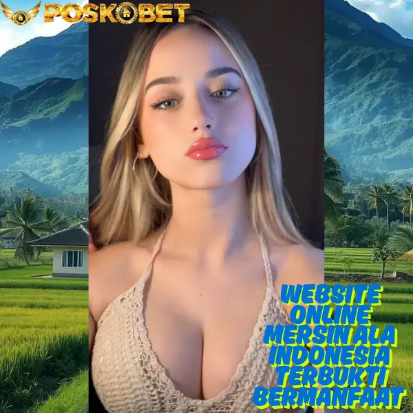 POSKOBET - Website Online Mersin Ala Indonesia Terbukti Bermanfaat 